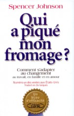 qui a piqué mon fromage