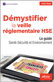 Démystifier la veille réglementaire HSE